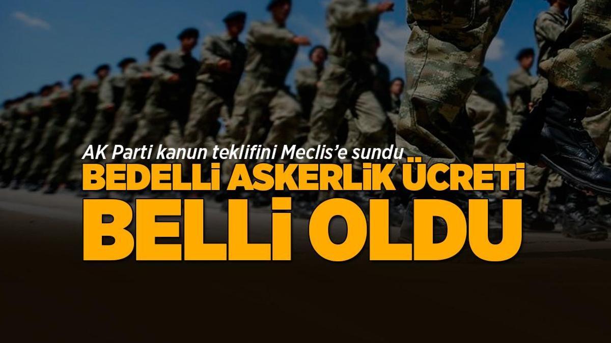 Bedelli askerlik ücretine zam geliyor! İşte yeni tutar