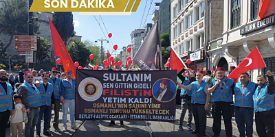 Devlet-i Aliyye İSTANBUL, Filistin İçin Ayağa Kalkıyor...