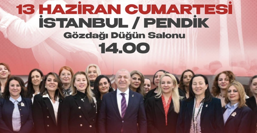 Zafer Partisi Lideri Ümit Özdağ, Pendik'te Türk Kadınlarıyla Buluşuyor